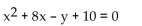 Use completing the square to rewrite the equation in one of the standard forms for a conic and identify the conic. -  A)    B)    C)    D)   