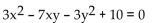 Use the discriminant to determine whether the graph of the equation is an ellipse (or circle) , a hyperbola, or a parabola. -  A)  Parabola B)  Hyperbola C)  Ellipse/circle