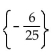 Solve the equation. -13(8c - 2)  = 4c - 2 A)    B)    C)    D)   