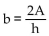 Solve the formula for the specified variable. -A =   bh for b A)    B)    C)    D)   