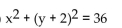 Write the standard equation for the circle. -  A)    B)    C)    D)   