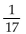 Find the slope of the line described. -A line parallel to the line y = 17. A)  -17 B)  0 C)  undefined D)   