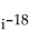 Evaluate the indicated power of i. -  A)  -i B)  1 C)  i D)  -1