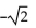 Find the product of the complex number and its conjugate. -  A)    B)    C)  -2 D)  2