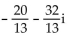 Write the quotient in the form a + bi. -  A)    B)    C)    D)   