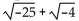 Write the expression in the form a + bi, where a and b are real numbers. -  A)  10i B)  3i C)  7i D)  -7