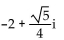 Write the expression in the form a + bi, where a and b are real numbers. -  A)  -2 - 5 B)    C)    D)   