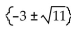 Use the square root property to find all real or imaginary solutions to the equation. -  = 11 A)    B)    C)    D)   