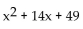 Find the perfect square trinomial whose first two terms are given. -  A)    B)    C)    D)   