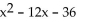 Find the perfect square trinomial whose first two terms are given. -x   A)    B)    C)    D)   