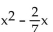 Find the perfect square trinomial whose first two terms are given. -  A)    B)    C)    D)   