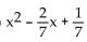 Find the perfect square trinomial whose first two terms are given. -  A)    B)    C)    D)   