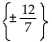 Find the real or imaginary solutions by completing the square. -  + 12m = 0 A)    B)  {0} C)    D)   