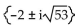 Find the real or imaginary solutions by completing the square. -  + 4x + 53 = 0 A)    B)    C)  {5, -9} D)   