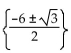 Find the real or imaginary solutions by using the quadratic formula. -  = -6n - 3 A)    B)    C)    D)   