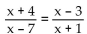 Use the method of your choice to find all real solutions of the equation. -  A)    B)  {-4, -1, 7, 3} C)  No real solutions D)   
