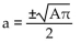 Solve for the indicated variable. -Solve for a. A =   A)    B)    C)    D)   