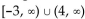 Write as a single interval. -  A)  [-3, 4)  B)    C)    D)   