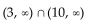 Write as a single interval. -  A)    B)  (3, 10)  C)    D)   