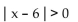 Write an inequality of the form   k or of the form   k so that the inequality has the given solution set. -  A)    B)    C)    D)   