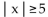 Write an inequality of the form   k or of the form   k so that the inequality has the given solution set. -  A)    B)    C)    D)   