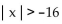 Write an inequality of the form   k or of the form   k so that the inequality has the given solution set. -  A)    B)    C)    D)   