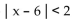 Write an absolute value inequality that has the given solution set. -  A)    B)    C)    D)   