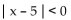Write an absolute value inequality that has the given solution set. -  A)    B)    C)    D)   