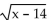 Find the values of x for which the expression is a real number. -  A)    B)    C)    D)   