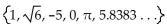 Find the specified subset. -The whole numbers in the set   A)  1, -5, 0 B)  1 C)    D)  1, 0
