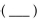Complete the statement using the indicated property. -0.25   = 1, multiplicative inverse A)  -4 B)  25 C)  4 D)  16