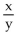 Complete the statement using the indicated property. -xy = ______ , commutative A)    B)  yx C)    D)   