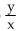 Complete the statement using the indicated property. -xy = ______ , commutative A)    B)  yx C)    D)   