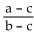 Evaluate the expression for the given values. -  , if a = 10, b = 6, and c = 4 A)    B)    C)    D)  3