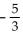 Evaluate the expression for the given values. -  , if a = 10, b = 6, and c = 4 A)    B)    C)    D)  3