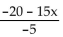 Use the properties of real numbers to simplify the expression. -  A)  7x B)  4 - 3x C)  x D)  4 + 3x