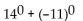 Evaluate the expression without a calculator. -  A)  3 B)  2 C)  0 D)  1