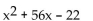 Multiply. -(2x - 8) (x - 7)  A)    B)    C)    D)   