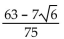 Simplify the expression by rationalizing the denominator. -  A)    B)    C)    D)   