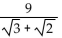 Simplify the expression by rationalizing the denominator. -  A)    B)    C)    D)   