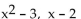 Find the quotient and remainder when the first polynomial is divided by the second. -  A)    B)  x + 1, 0 C)    D)  x + 2, 0