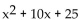 Factor the special product. -  A)    B)  (x + 5) (x - 5)  C)    D)   