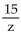 Perform the indicated operation and simplify. -  A)    B)    C)    D)  15z