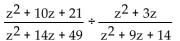Perform the indicated operation and simplify. -  A)    B)    C)    D)  z + 2