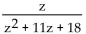 Perform the indicated operation and simplify. -  A)    B)    C)  z - 4 D)   