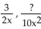 Convert the first rational expression into an equivalent one that has the indicated denominator. -  A)    B)    C)    D)   