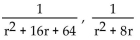 Find the least common denominator. -  A)  r(r + 8)  B)  r(r + 1) (r + 8)  C)    D)   
