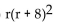 Find the least common denominator. -  A)  r(r + 8)  B)  r(r + 1) (r + 8)  C)    D)   
