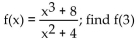 Evaluate the function for the indicated value. -  A)    B)    C)    D)   