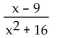 Determine the value or values of the variable where the expression is defined. -  A)  all real numbers except x = -4 B)  all real numbers except x = 4, x= -4 C)  all real numbers D)  all real numbers except x = 16